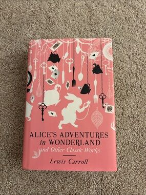 ALICE'S ADVENTURES IN WONDERLAND & Other Classic Works by Lewis Carroll Hardcove